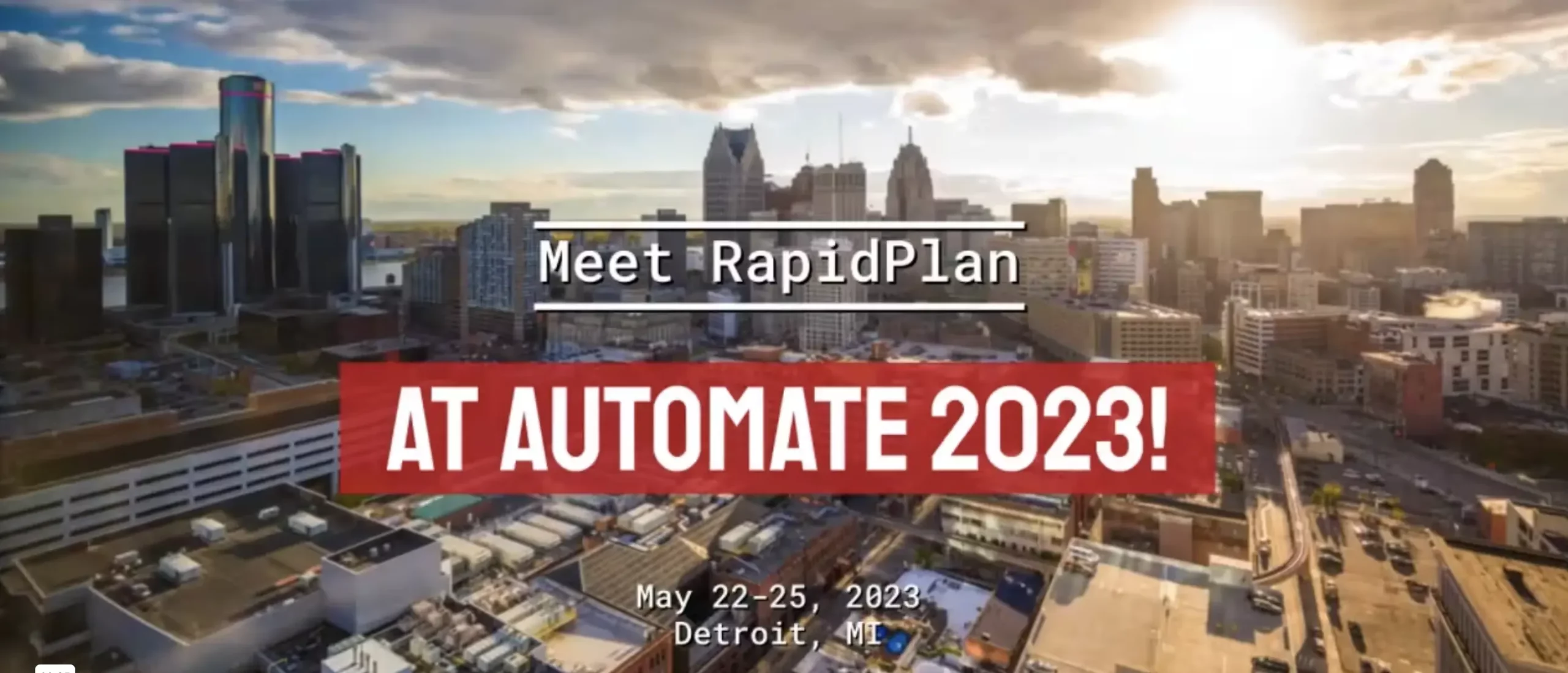 Aerial view of Detroit skyline with text overlay promoting RapidPlan at Automate 2023, May 22-25, 2023.